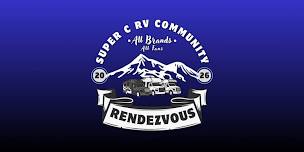 Super C RV Community Rendezvous 2026