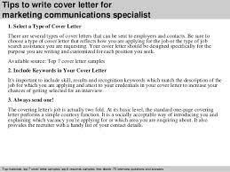 Answer the call of a new career with our free, downloadable call center representative cover letter sample and writing tips. Marketing Communications Specialist Cover Letter