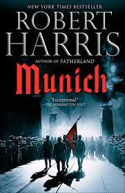 As the stage adaptation of his cicero trilogy transfers to the west end, robert harris explains why the roman politician's story speaks to our age of populism. Munich By Robert Harris 9780525436430 Penguinrandomhouse Com Books