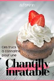 Creme Chantilly Secrets Et Recette De La Creme Chantilly Reussie Recette Recette Facile Recettes De Cuisine