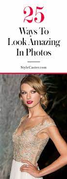 Most individuals are not naturally photogenic. How To Be Photogenic Tips To Look Great In Photos Stylecaster
