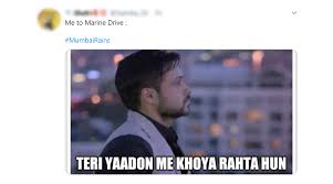 And yes rains are back in mumbai to show to the authority the real face of the drainage system they always feel proud about. Mumbai Rains Funny Memes And Jokes Trends On Twitter First Spell Of Pre Monsoon Reminds Netizens Of Marine Drive During The Lockdown Latestly
