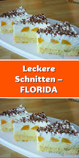Leckere Schnitten Florida Kuchen Und Torten Rezepte Kuchen Und Torten Kuchen Rezepte Einfach