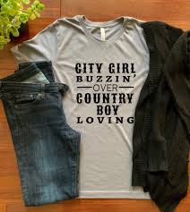 Check spelling or type a new query. City Girl Buzzin Over Country Boy Lovin City Girl Boys Tank Tops Country Boys