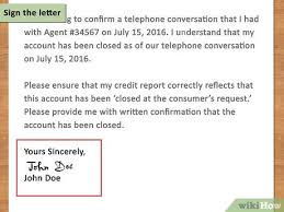 Contact info (name, address, etc.) be sure you alter all the sample letters for closing bank accounts, so they fit your situation precisely. How To Write A Credit Card Cancellation Letter With Pictures