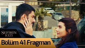 Aşağıdaki linke tıklayarak fragmana ulaşabilirsiniz. Sefirin Kizi 41 Bolum Fragman Youtube