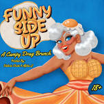 Drag Brunch: Funny Side Up!