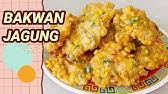 Berikut kami berikan resep bakwan jagung yang enak dan mudah dibuat. Resep Bakwan Jagung Manis Tanpa Telur Youtube
