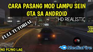 Oke daripada banyak nulis, lagian gabakal dibaca, langsung saja ke step pertama. Cara Pasang Lampu Sein Gta Sa Android Youtube