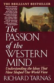 Passion Of The Western Mind By Richard Tarnas 9780345368096 Penguinrandomhouse Com Books Philosophy Books World View Passion