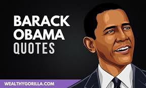 Share barack obama quotations about country, economy and children. 29 Inspirational Barack Obama Quotes 2021 Wealthy Gorilla