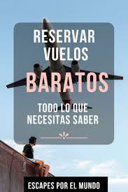 Consigue Los Boletos Aereos Mas Baratos Online Escapes Por El Mundo Boletos Aereos Baratos Boletos Baratos Viaje Romantico
