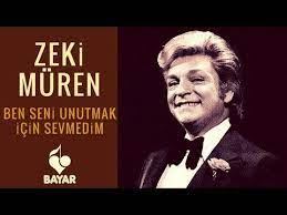 Zeki Muren Ben Seni Unutmak Icin Sevmedim Youtube Muzik Youtube Artist