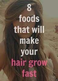 Foods That Will Make You Hair Grow Fast Hair Styles Make Hair Grow Faster Make Hair Grow