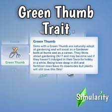 Green Thumb Trait Green Thumb Sims Love Green