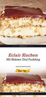 Eclair Kuchen Mit Keksen Und Pudding Rezept Eclair Kuchen Eclair Kuchen Rezepte Schokolade Eclair Kuchen