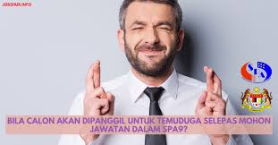 Check spelling or type a new query. Bila Calon Akan Dipanggil Untuk Temuduga Selepas Mohon Jawatan Dalam Spa9