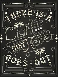 The Smiths There Is A Light That Never Goes Out Lyrics Citizens For Optimism Types Of Lettering Hand Lettering Typography Design