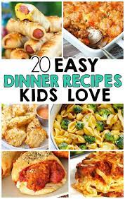 20 Easy Dinner Recipes That Kids Love Easy Meals For Kids Recipes Meals Kids Love