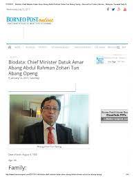 Yab datuk patinggi (dr) abang haji abdul rahman zohari bin tun abang haji openg right honorable chief minister of sarawak. Biodata Chief Minister Datuk Amar Abang Abdul Rahman Zohari Tun Abang Openg Borneopost Online Borneo Malaysia Sarawak Daily News Largest English Daily In Borneo Sarawak Malaysia