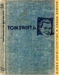 Tom Swift And His Deep-Sea Hydrodome : The New Tom Swift Jr. Adventures  #11: Blue Tweed Boards - The New Tom&hellip; by Victor Appleton II - First  Edition - 1958 - from KEENER BOOKS (Member IOBA) (SKU: 010645)