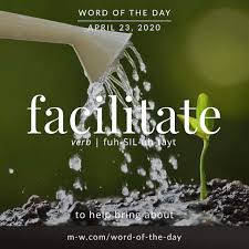 Facilitate Is The Wordoftheday Language Languagelearning Merriamwebster Dictionary In 2020 Word Of The Day Nouns And Verbs New Words