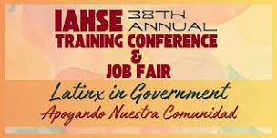 38th Annual IAHSE Training Conference & Job Fair