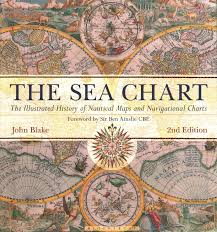 The Sea Chart The Illustrated History Of Nautical Maps And