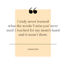 It's not easy being a mom. 30 Touching Loss Of Mother Quotes For Those Missing Mom Southern Living