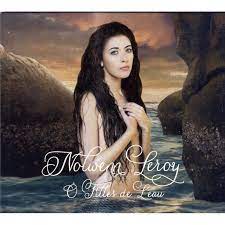 Nolwenn leroy 20 tracks released in 2007 pop. Cd Nolwenn Leroy Fille De L Eau La Scene Francaise En Bretagne Nolwenn Leroy