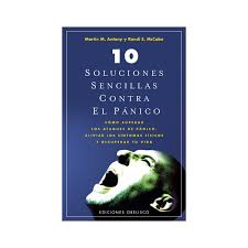 Boulevard libro para descargar gratis en formato epub, mobi y pdf. 10 Soluciones Sencillas Contra El Panico Autor Martin M Antonyrandi Mccabe Pdf