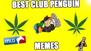 Get tags club penguin, penguin, club, meme, funny, cute, memes, rip, game, puffle, online, tumblr, cartoon, clubpenguin, cool, disney, lol, puffles, retro, aesthetic, animal, anime, banned, blue, club penguin meme, club penguin, cowboy, dank, forget, games. Best Club Penguin Meme Compilation 2015 Legit 1 Hour Version Youtube