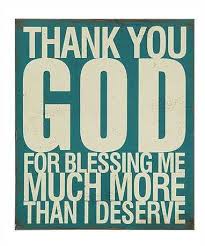 Thank You God For Blessing Me Sign Thank You God Inspirational Quotes God Loves Me