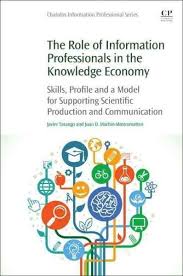 The Role Of Information Professionals In The Knowledge Economy Skills Profile And A Model For Supporting Scient Knowledge Economy Knowledge Organization Book Outlet