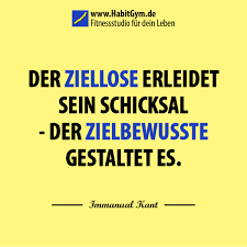Der Ziellose Erleidet Sein Schicksal Der Zielbewusste Gestaltet Es Zitat Fokus Und Konzentration Immanuel Kant Der Ziellose Erleidet Sein Schicksal Der Zielbewusste Gestaltet Es Weisheiten Kant Zitate Spruche Zitate