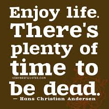 Legit Enjoying Life Quotes Life Quotes Inspirational Quotes