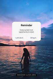And the ruddy glow of the sky was reflected from some extensive pools of water among the shadowy copses in the meadow below. 101 Awesome Meaningful Sunset Captions Quotes