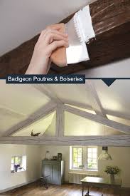 Le Badigeon Poutres Et Boiseries Peinture Interieure Bois Decorative Poutre Bois Poutre Plafonds Poutre