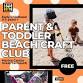 Parent & Toddler Beach Craft Club - Marina Leisure Centre, Marine Parade Event Image