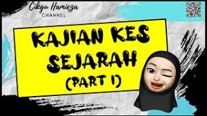 Tingkatan 1 sejarah (buku teks).pdf. Kajian Kes Sejarah Part 1 Youtube