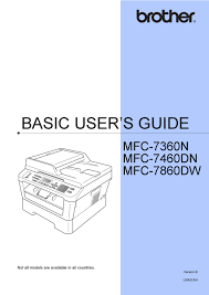 ﻿windows 10 compatibility if you upgrade from windows 7 or windows 8.1 to windows 10, some features of the installed drivers and software may not work correctly. Brother Mfc 7360n Basic User S Manual Pdf Download Manualslib