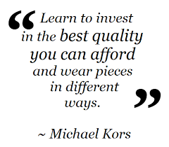 Discover michael kors famous and rare quotes. Fashion Quote By Michael Kors Fashion Quotes Fashion Words Famous Fashion Quotes