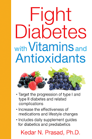 Fight Diabetes With Vitamins And Antioxidants | Book By Kedar N. Prasad |  Official Publisher Page | Simon & Schuster