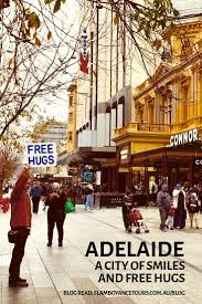 Adelaide A Friendly City Of Smiles And Free Hugs Free Hugs Adelaide Winter City