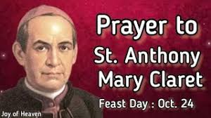 Powerful Prayer to ST. ANTHONY MARY CLARET for the Cure of Cancer || Feast  Day : Oct. 24