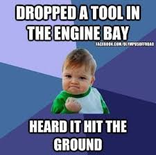 Mechanic Probs Haha That Is Always A Good Sound For Bradley Every Time He Drops Something He Stops B Siblings Day Quotes Sibling Memes Mechanic Humor