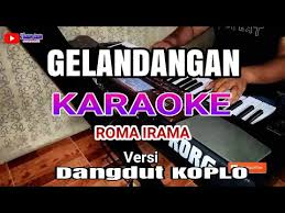 Gelandangan Karaoke Dangdut Koplo Cipt Roma Irama Youtube youtube