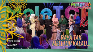 Meletop raya 2017 moment gelak sampai guling di meletop raya. Raya Tak Meletop Kalau Meletop Raya Syamel Dato Sri Siti Nurhaliza Nabil Neelofa Youtube