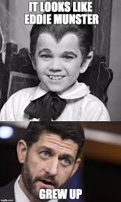 Eddie munster is herman and lily munster's son. Did Eddie Munster Grow Up To Be Speaker Of The House Paul Ryan Imgflip