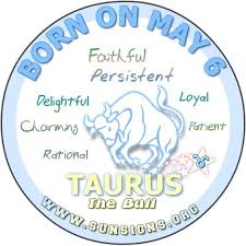May 6 Birthday Horoscope Personality Sun Signs Birthday Horoscope Birthday Personality May Birthday